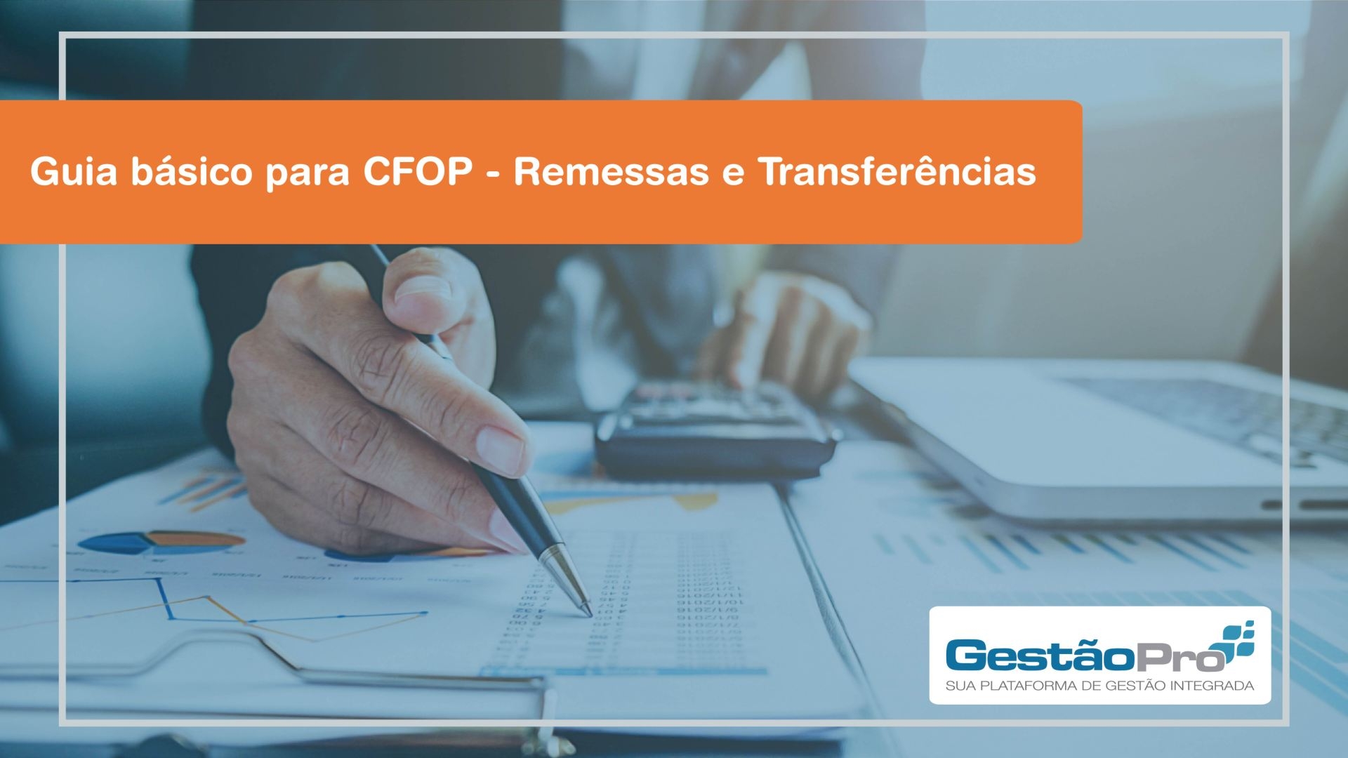 Guia básico para CFOP - Remessas e Transferências